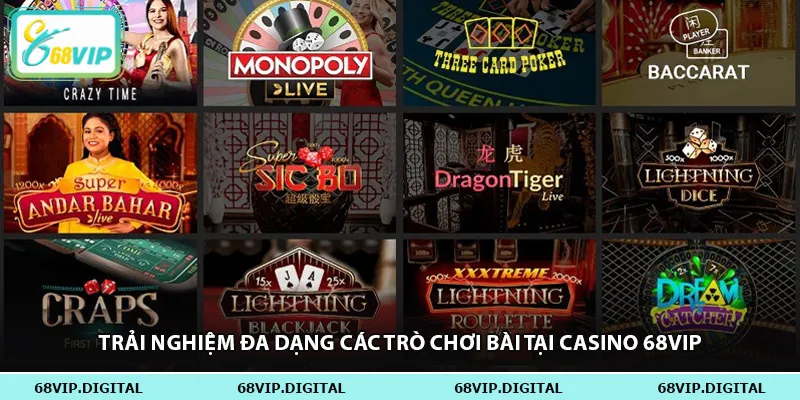 Trải nghiệm đa dạng các trò chơi bài tại casino 68vip
